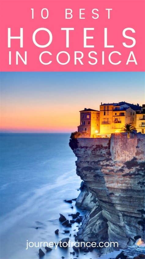 The Best Corsica Hotels – Where To Stay in and around .